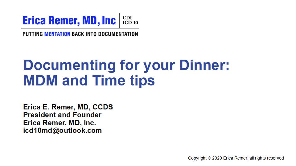 Module Title Slide Documenting for you Dinner: Medical Decision Making and Time tips